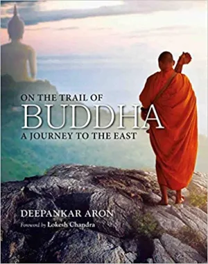 On The Trail Of Buddha